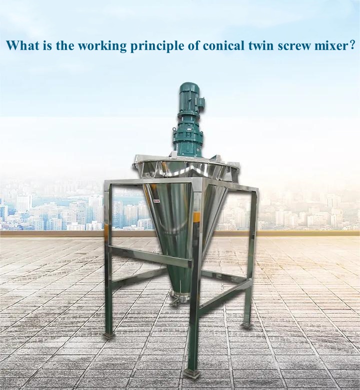 What is the working principle of conical twin screw mixer？